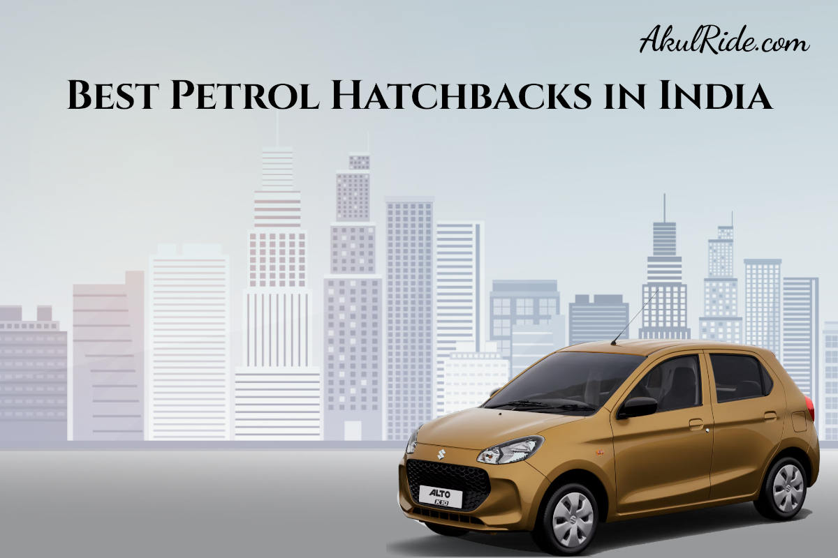 Best Petrol Hatchbacks in India 2025